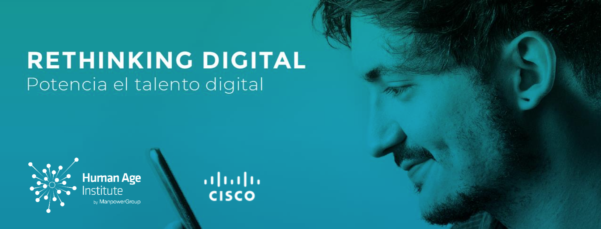 Cisco, DXC, Evolutio y Sacyr potencian el talento digital en Rethinking  Digital | Human Age Institute